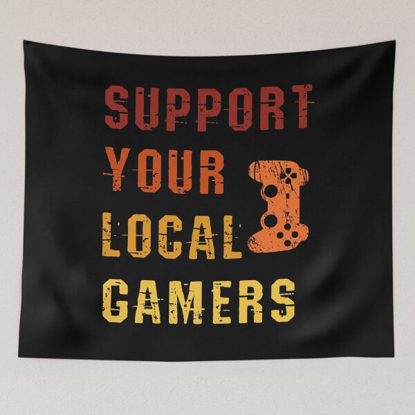 Item preview, Support Your Local Gamers designed and sold by jtechlimitless.