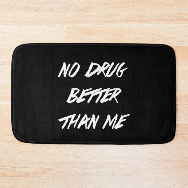 Item preview, No Drug Better Than Me designed and sold by kissmebro.