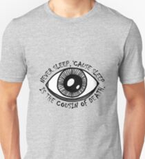 Never Sleep Eye Unisex T-Shirt