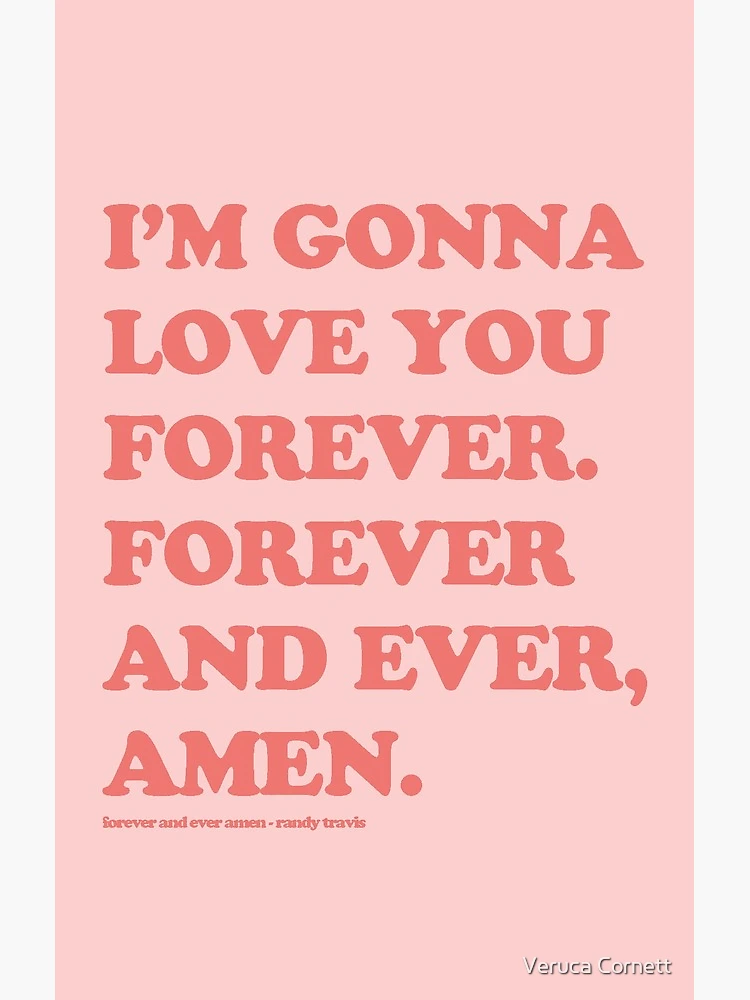 Forever and ever amen