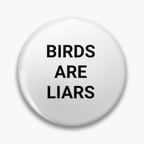 Item preview, Birds are liars  designed and sold by Tej0711.