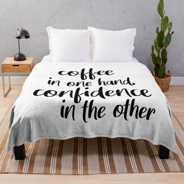Item preview, Coffee In One Hand, Confidence In The Other designed and sold by quoteedesigns.