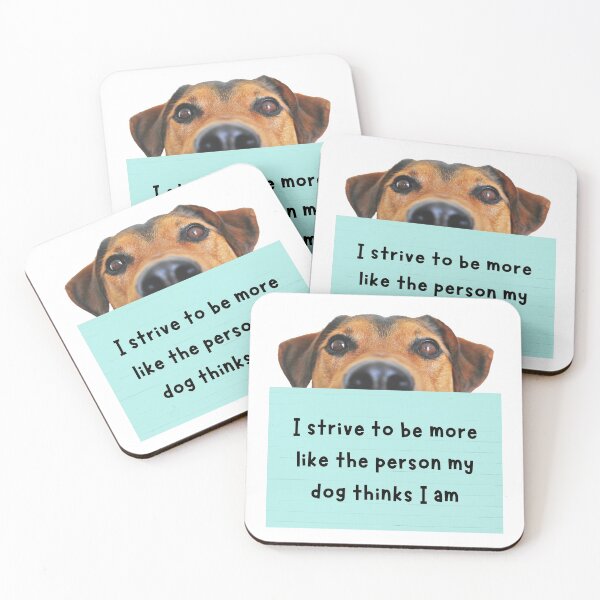 Item preview, I strive to be more like the person my dog thinks I am -- woof! designed and sold by Banjoseph.