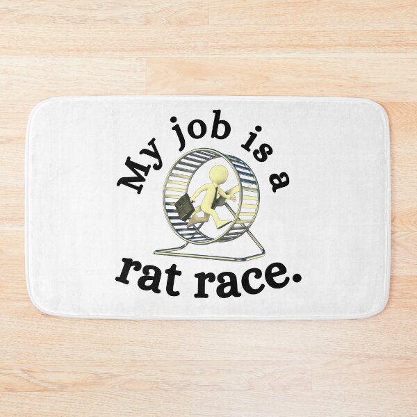 Item preview, My job is a rat race designed and sold by ronaldsonou.