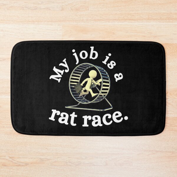 Item preview, My job is a rat race designed and sold by ronaldsonou.