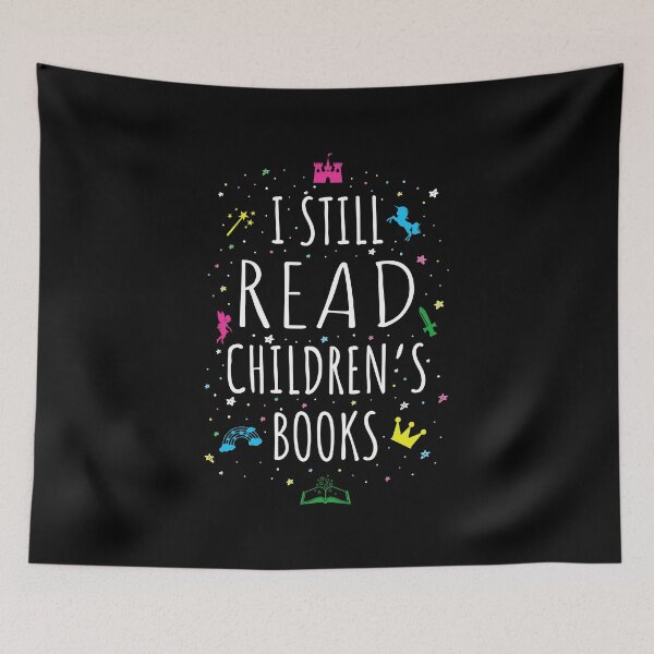 Item preview, I Still Read Children's Books I designed and sold by Lemon Pepper.