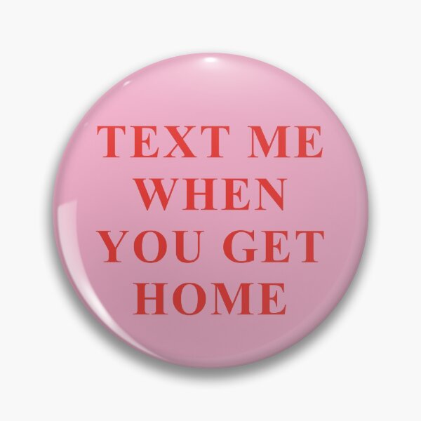 Item preview, TEXT ME WHEN YOU GET  designed and sold by isabelcollop.