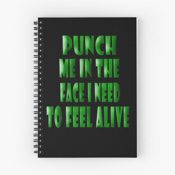 Item preview, Punch me in the face i need to feel alive designed and sold by Mac Store.