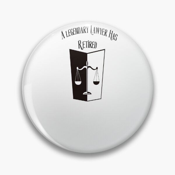 Item preview, A Legendary Lawyer Has Retired designed and sold by GAR5.