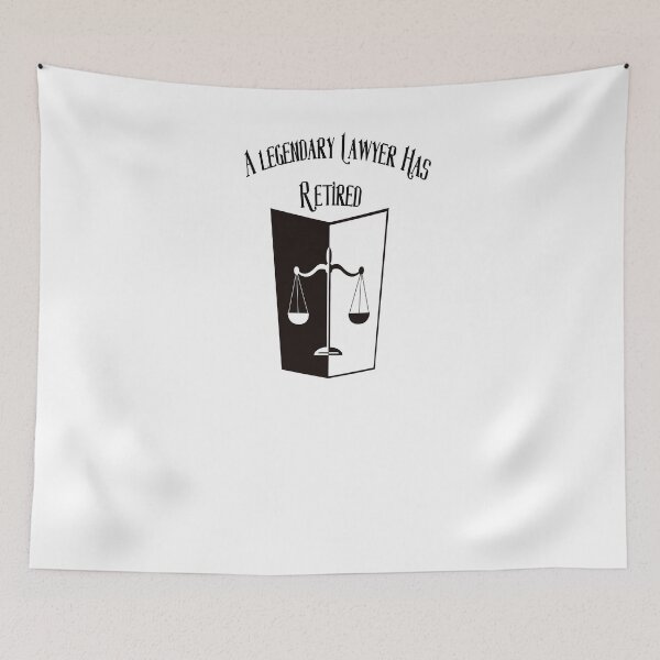 Item preview, A Legendary Lawyer Has Retired designed and sold by GAR5.