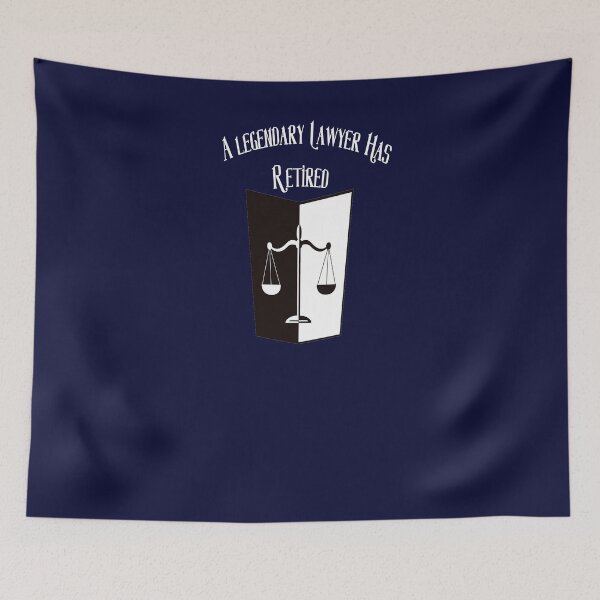 Item preview, A Legendary Lawyer Has Retired designed and sold by GAR5.