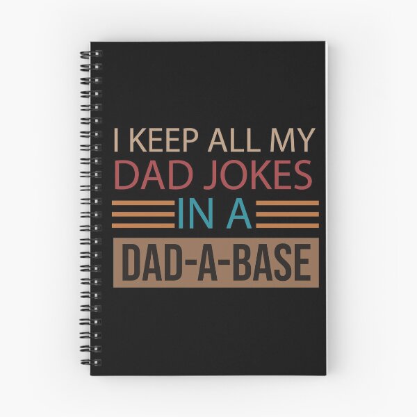 Item preview, I Keep All My Dad Jokes In A Dad-A-Base, Funny Dad, Father's Day, Dad Joke, Best Dad, Dad Gift, Daddy designed and sold by adjamine.