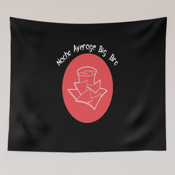 Item preview, Nacho Average Big Bro designed and sold by GAR5.