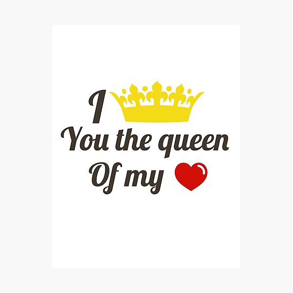 Item preview, I CROWN YOU THE QUEEN OF MY HEART  designed and sold by ZouhirArraki.