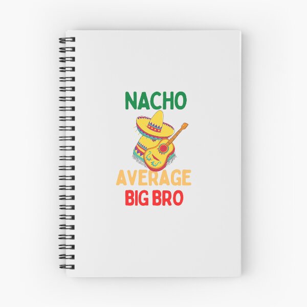 Item preview, Nacho average big bro designed and sold by Hoffman-Design.