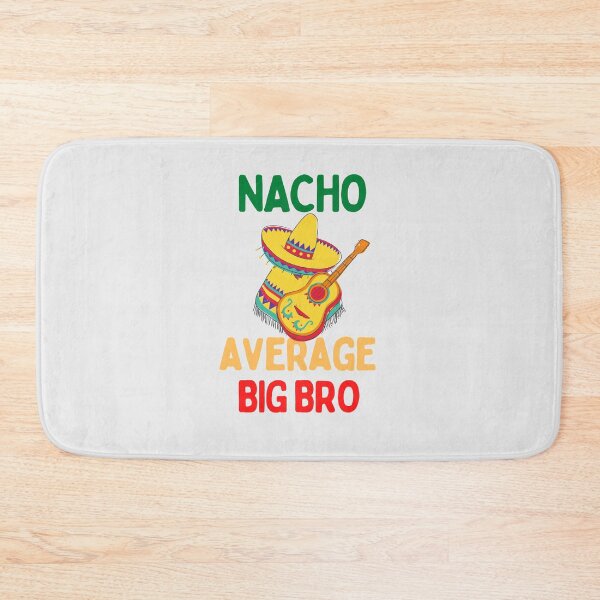 Item preview, Nacho average big bro designed and sold by Hoffman-Design.