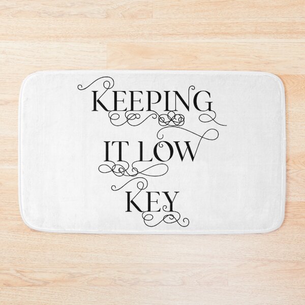 Item preview, Keeping it Low Key designed and sold by SciathDe.