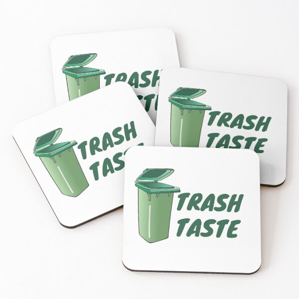 Item preview, trash taste designed and sold by Mery-Bella.