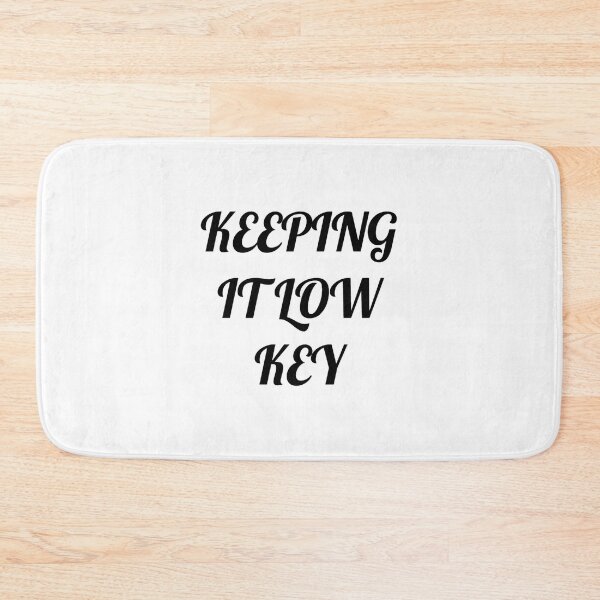 Item preview, Keeping it Low Key designed and sold by SciathDe.