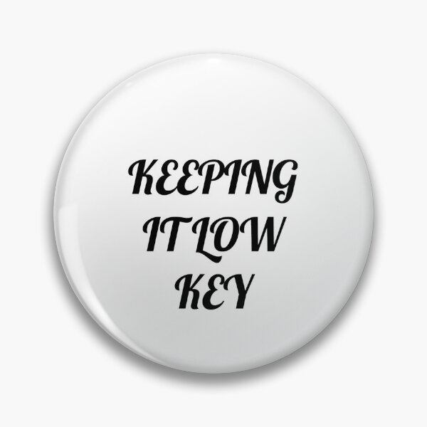 Item preview, Keeping it Low Key designed and sold by SciathDe.
