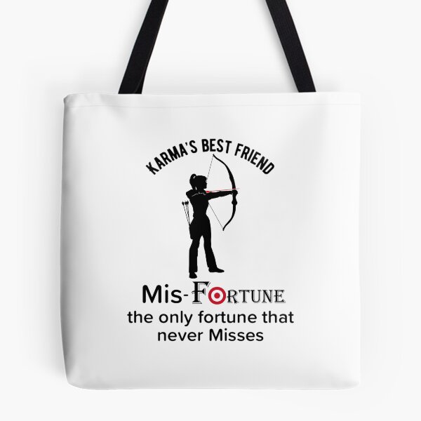 Item preview, Misfortune the only fortune that does not miss. Funny Karma Quotes designed and sold by enigma3a.