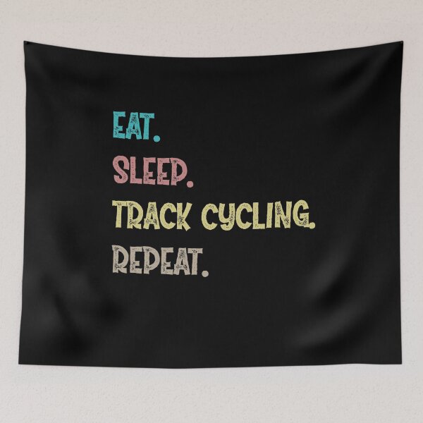 Item preview, Eat. Sleep. Track Cycling. Repeat. designed and sold by Life Shop.