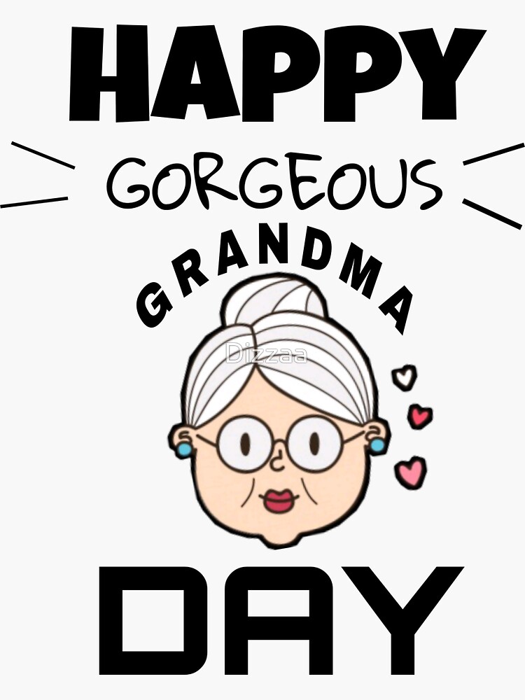 "Happy grandma day" Sticker by Dizzaa Redbubble