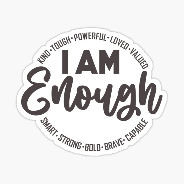 I Am Enough Sticker Daily Affirmation Motivation Decal I Am Totally Fucking Enough Feminist Decal Girl Boss Stickers Mature