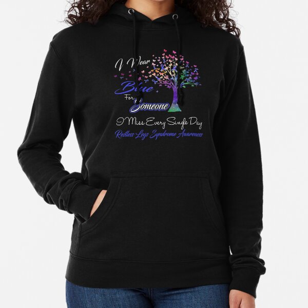 Item preview, I Wear Blue For Someone I Miss Restless Legs Syndrome Awareness designed and sold by Gillosina.