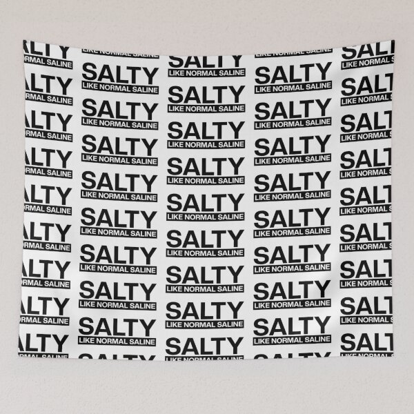 Item preview, Salty like normal saline Funny Nurse saying black text | Nurse life, Nursing student, Nurse in Training | Nurse gift designed and sold by Violet Treasures.