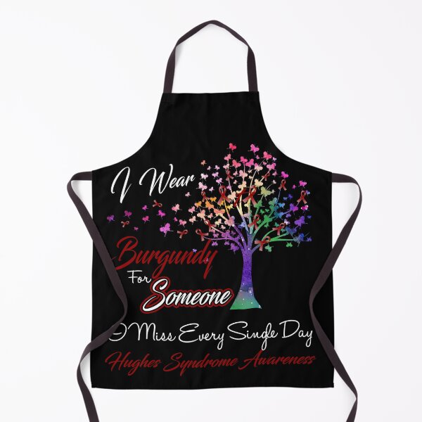 Item preview, I Wear Burgundy For Someone I Miss Hughes Syndrome Awareness designed and sold by Gillosina.