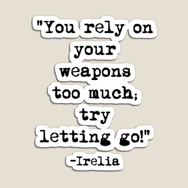 Item preview, Irelia quote designed and sold by iPixelian.