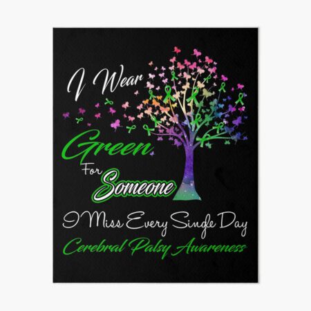 Item preview, I Wear Green For Someone I Miss Cerebral Palsy Awareness designed and sold by Gillosina.