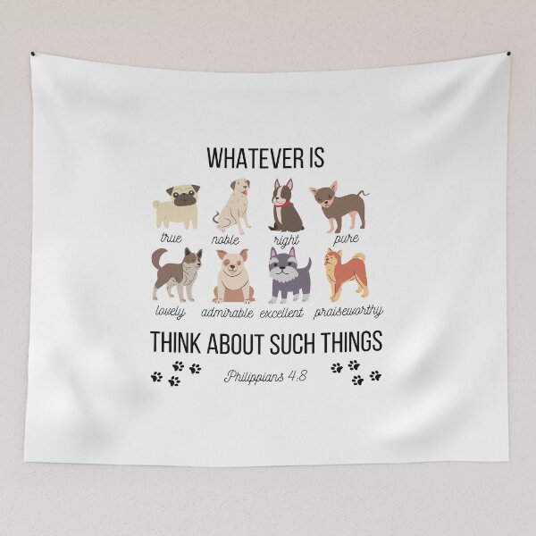Item preview, Whatever Is True Philippians 4:8 Cute Dogs Christian Bible designed and sold by ittybittyowl.