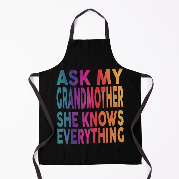 Item preview, Ask My Grandmother She Knows Everything Funny designed and sold by YAHIA-14.