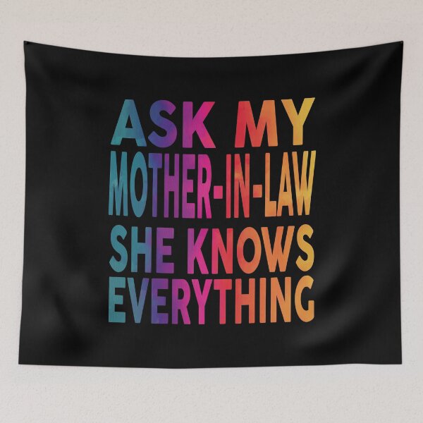 Item preview,  Ask My Mother In Law She Knows Everything Funny designed and sold by YAHIA-14.