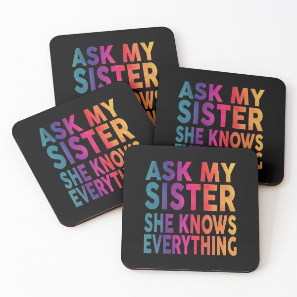 Item preview, Ask My Sister She Knows Everything Funny designed and sold by YAHIA-14.