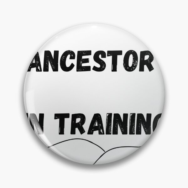 Item preview, Elder to be, Ancestor in Training designed and sold by ProductKreations.