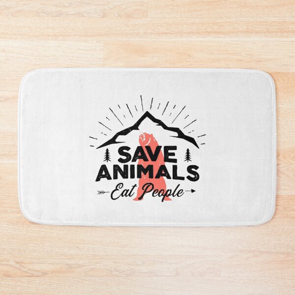 Item preview, Save Animals - Eat People - with Bear Silhouette Black designed and sold by WearWolfDesigns.