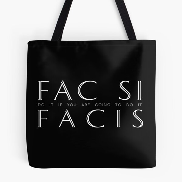 Item preview, Latin Inspirational Quote: Fac Si Facis (Do it if you are going to do it) designed and sold by Elvin Dantes.