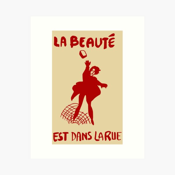 Vista previa del artículo con la obra «La Beauté Est Dans La Rue - La belleza está en las calles, protesta, francés, socialista, izquierdista, anarquista», diseñado y vendido por SpaceDogLaika.