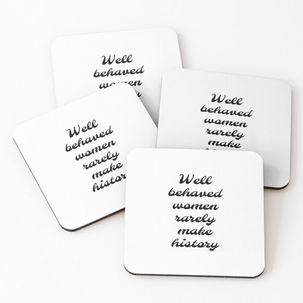 Item preview, Well behaved women rarely make history  designed and sold by Inspirationmotivation.