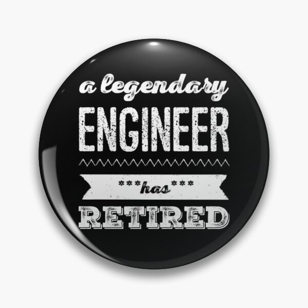 Item preview, A Legendary Engineer Has Retired White Font designed and sold by HppyStrngHelthy.