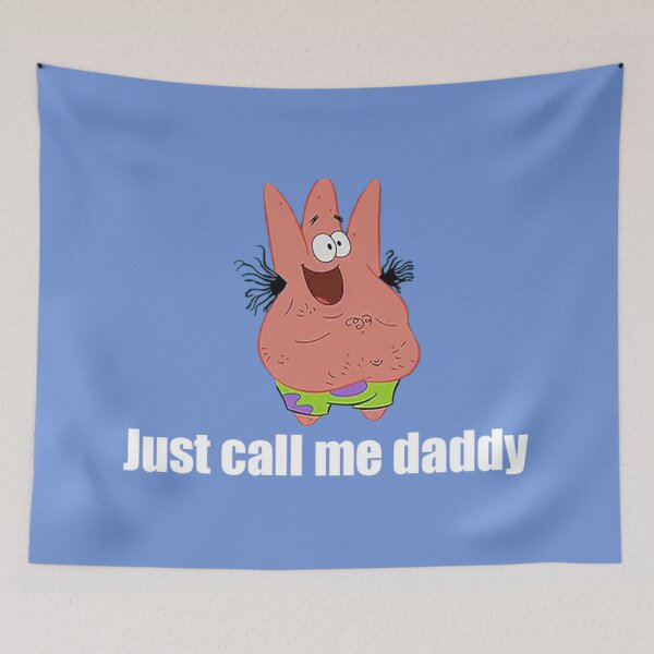 Item preview, Patrick - Just call me daddy designed and sold by YodaJuan4Me.