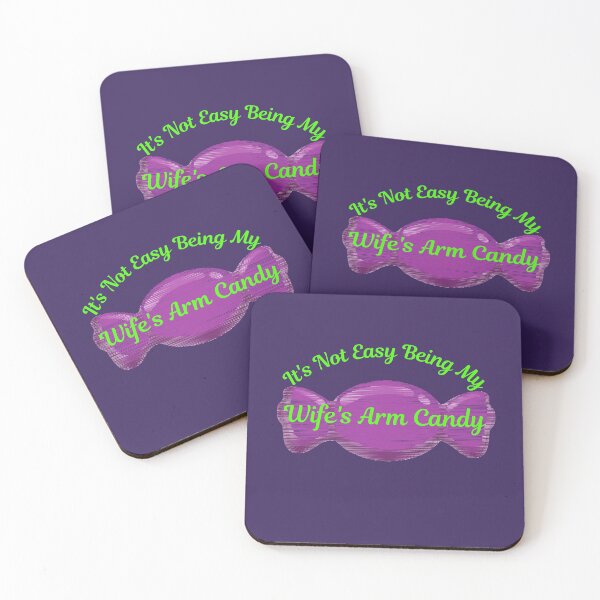 Item preview, Its Not Easy Being My Wifes Arm Candy designed and sold by WoodburyLake.