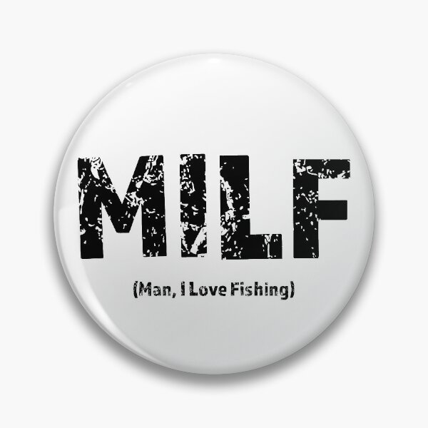 Item preview, MILF Man I Love Fishing Quote Sticker designed and sold by unkvlt.