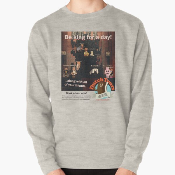 WesterosCraft Dutch Tours Poster Pullover Sweatshirt