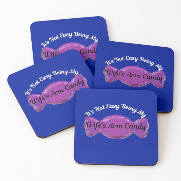 Item preview, Its Not Easy Being My Wifes Arm Candy designed and sold by WoodburyLake.