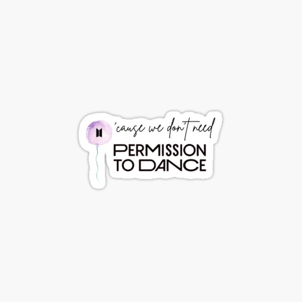 Permission to Dance - BTS Sticker