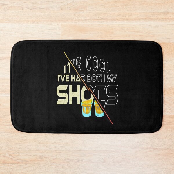 Item preview, Its Cool Ive Had Both My Shots Funny Vaccination Tequila designed and sold by Zulfiqqar.